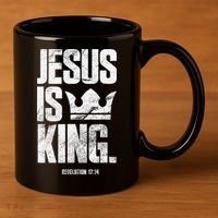 Jesus Is King Christian Bible Scripture Quote 11oz C Handle Ceramic Mug thumb 3
