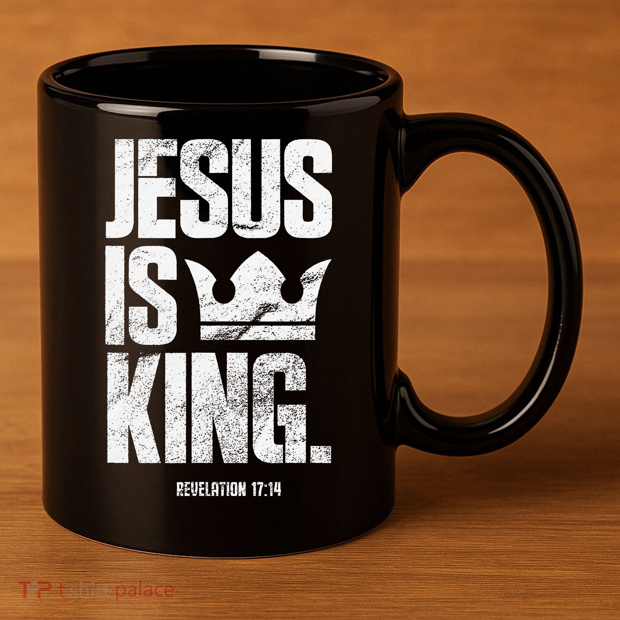 Jesus Is King Christian Bible Scripture Quote 11oz C Handle Ceramic Mug