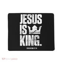 Jesus Is King Christian Bible Scripture Quote Mousepad thumb 0