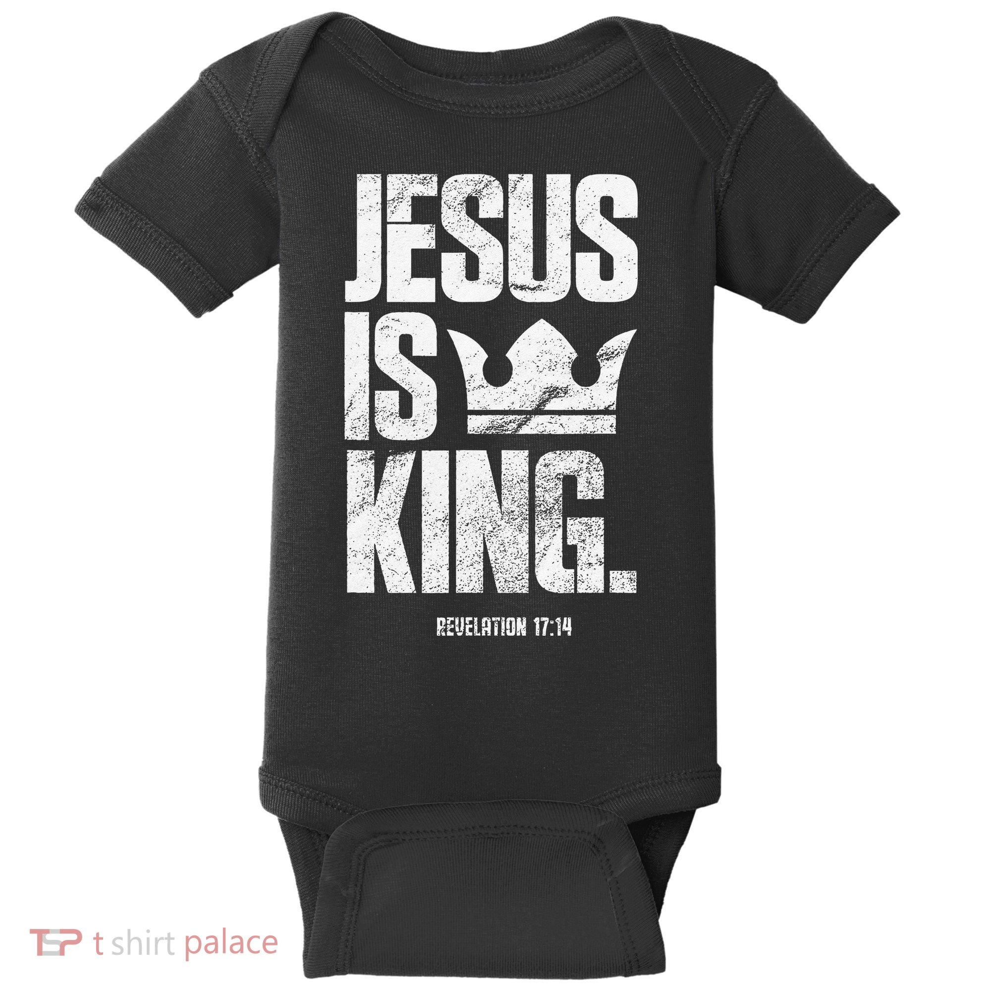 Jesus Is King Christian Bible Scripture Quote Baby Bodysuit