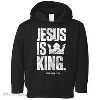 Jesus Is King Christian Bible Scripture Quote Toddler Hoodie thumb 0