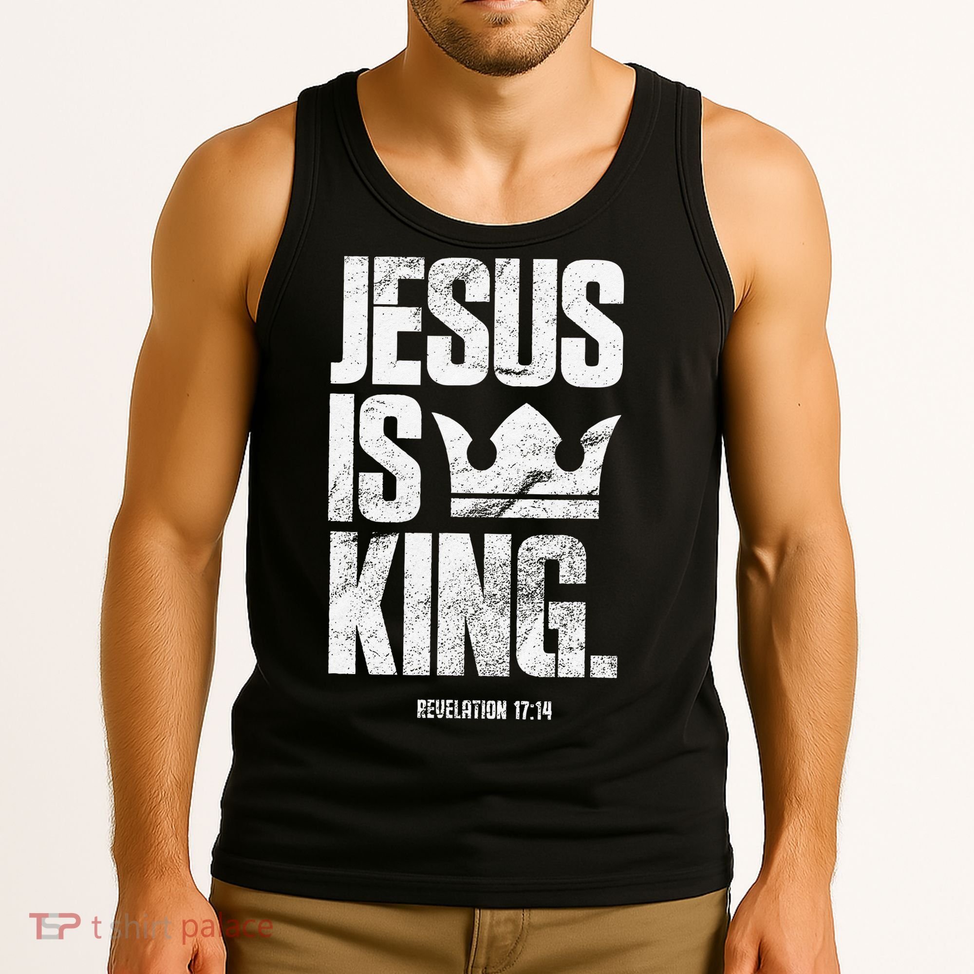 Jesus Is King Christian Bible Scripture Quote Tank Top