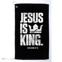Jesus Is King Christian Bible Scripture Quote Golf Towel thumb 0