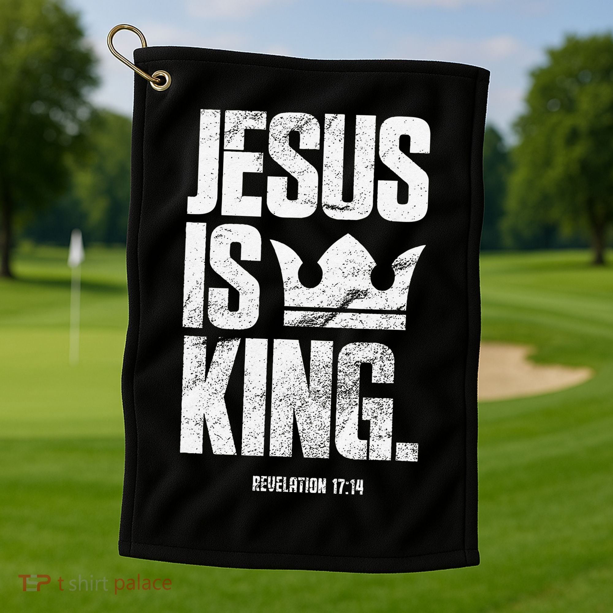 Jesus Is King Christian Bible Scripture Quote Golf Towel