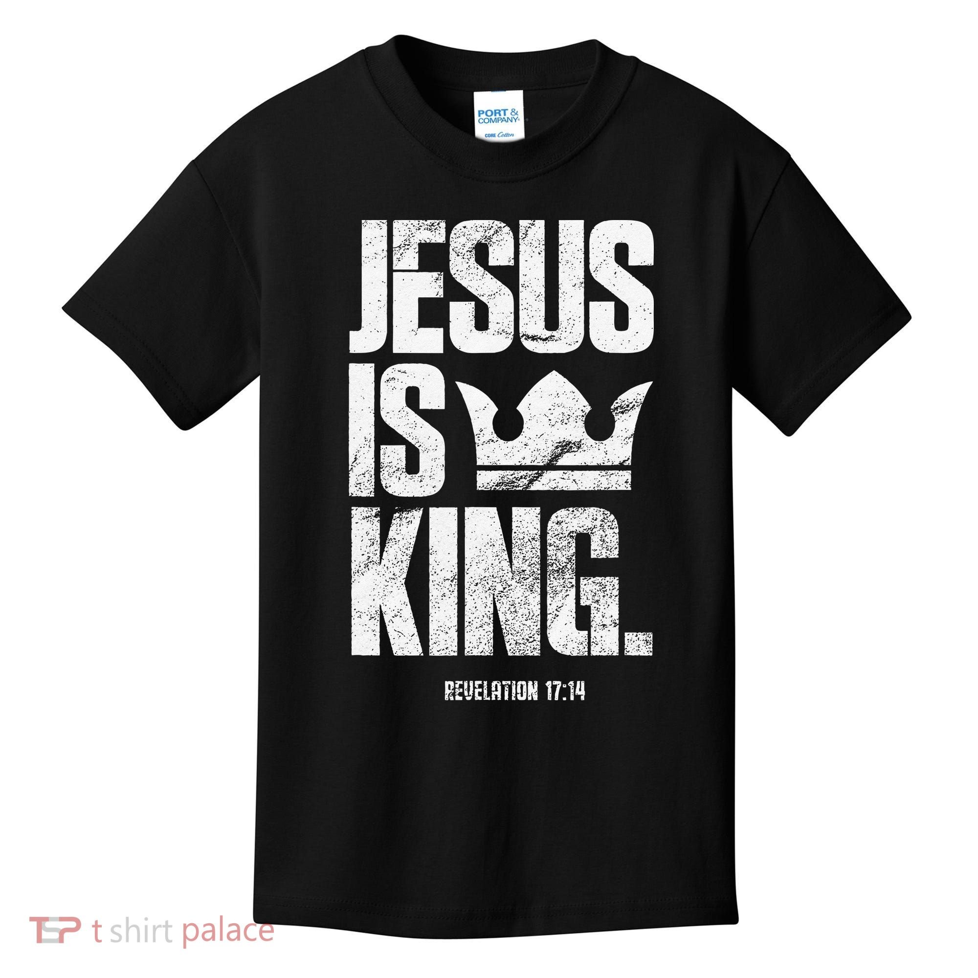 Jesus Is King Christian Bible Scripture Quote Kids T-Shirt