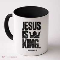 Jesus Is King Christian Bible Scripture Quote Gift Coffee Mug thumb 0