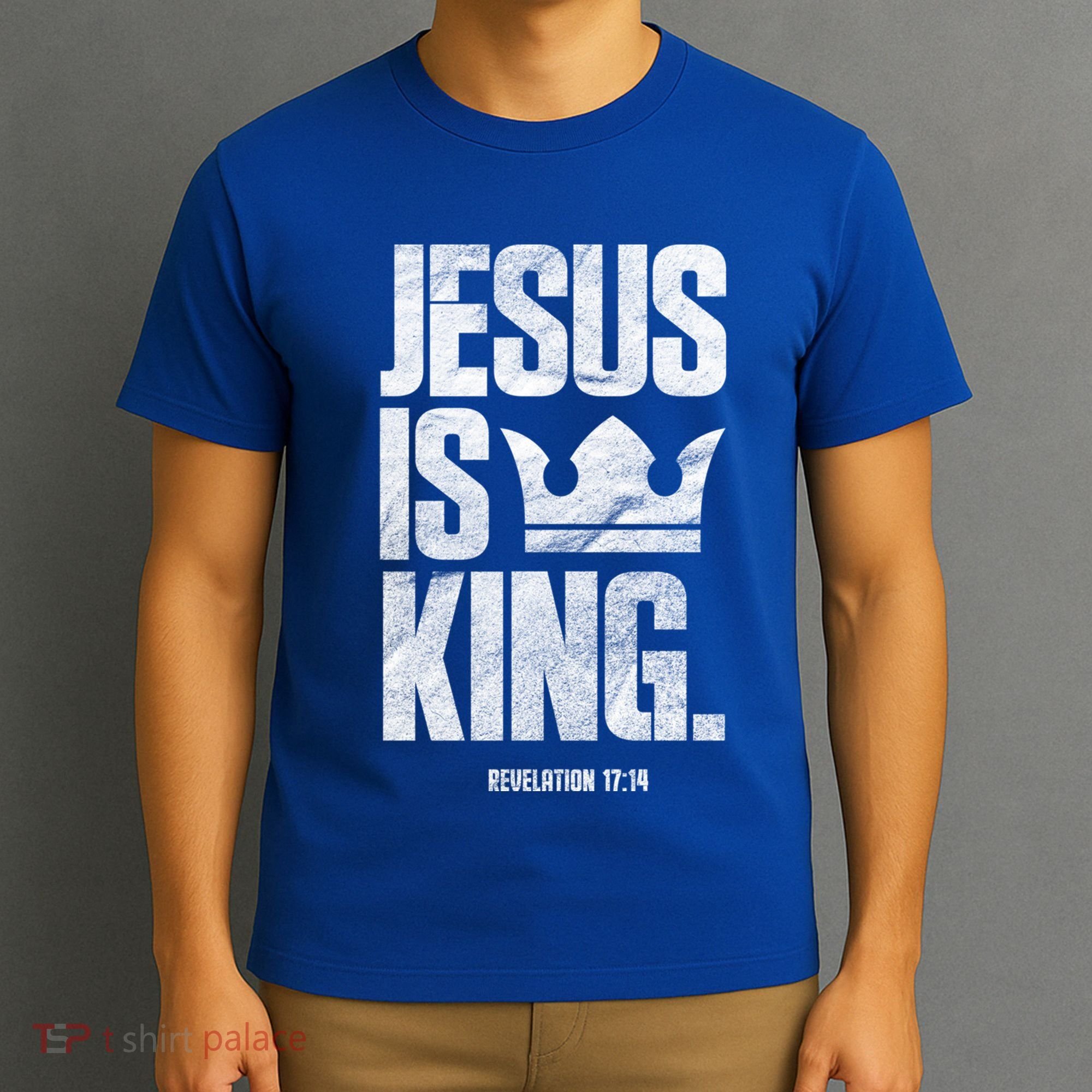 Jesus Is King Christian Bible Scripture Quote Gift T-Shirt