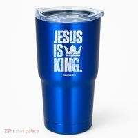 Jesus Is King Christian Bible Scripture Quote Gift Tumbler thumb 0