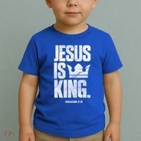 Jesus Is King Christian Bible Scripture Quote Gift Toddler T-Shirt thumb 2