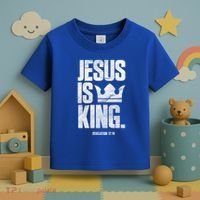 Jesus Is King Christian Bible Scripture Quote Gift Toddler T-Shirt thumb 3