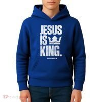Jesus Is King Christian Bible Scripture Quote Gift Kids Hoodie thumb 4