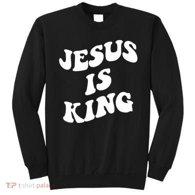 Jesus Is King Aesthetic Trendy Sweatshirt