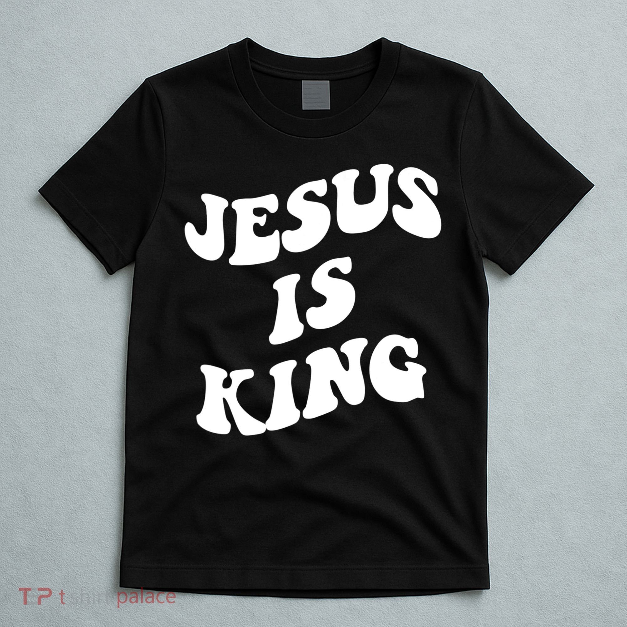 Jesus Is King Aesthetic Trendy T-Shirt