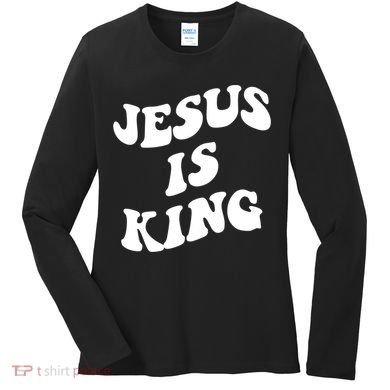 Jesus Is King Aesthetic Trendy Women's Long Sleeve Shirt