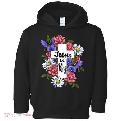 Jesus Is King Jesus Christian Toddler Hoodie
