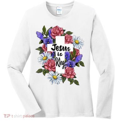 Jesus Is King Jesus Christian Women's Long Sleeve Shirt