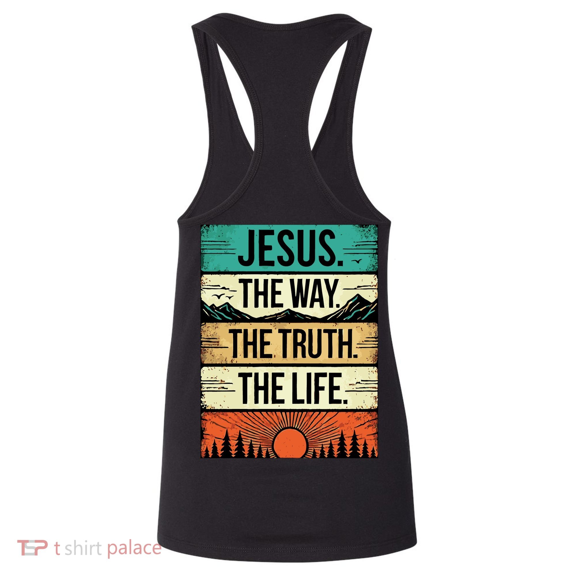Jesus Is King The Way The Truth The Life Christian Bible Verse John 14:6 Front And Back Women's Tank Top