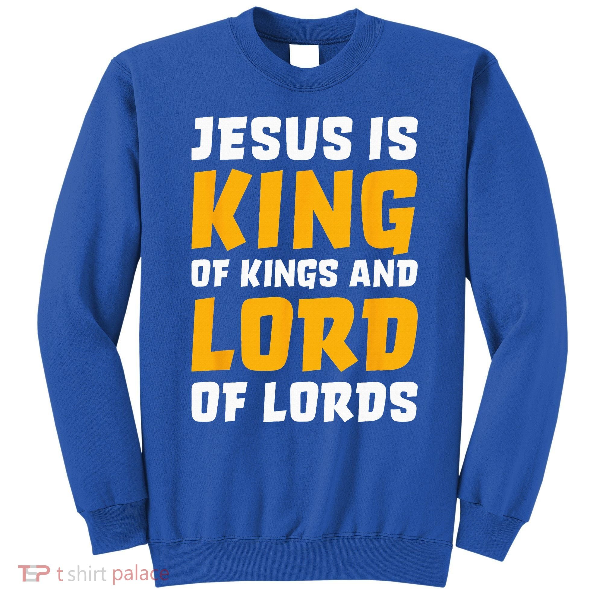 Jesus Is King Lord Women Bible Verse Christian Sweatshirt