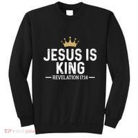 Jesus Is King Revelation 17:14 Christian Quote Religious Sweatshirt thumb 0