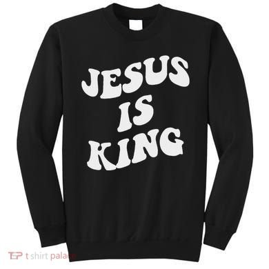 Jesus Is King Aesthetic Trendy Sweatshirt