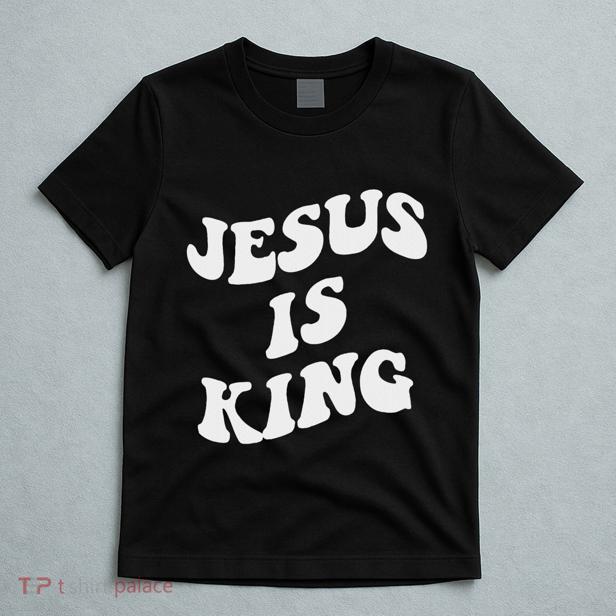 Jesus Is King Aesthetic Trendy T-Shirt