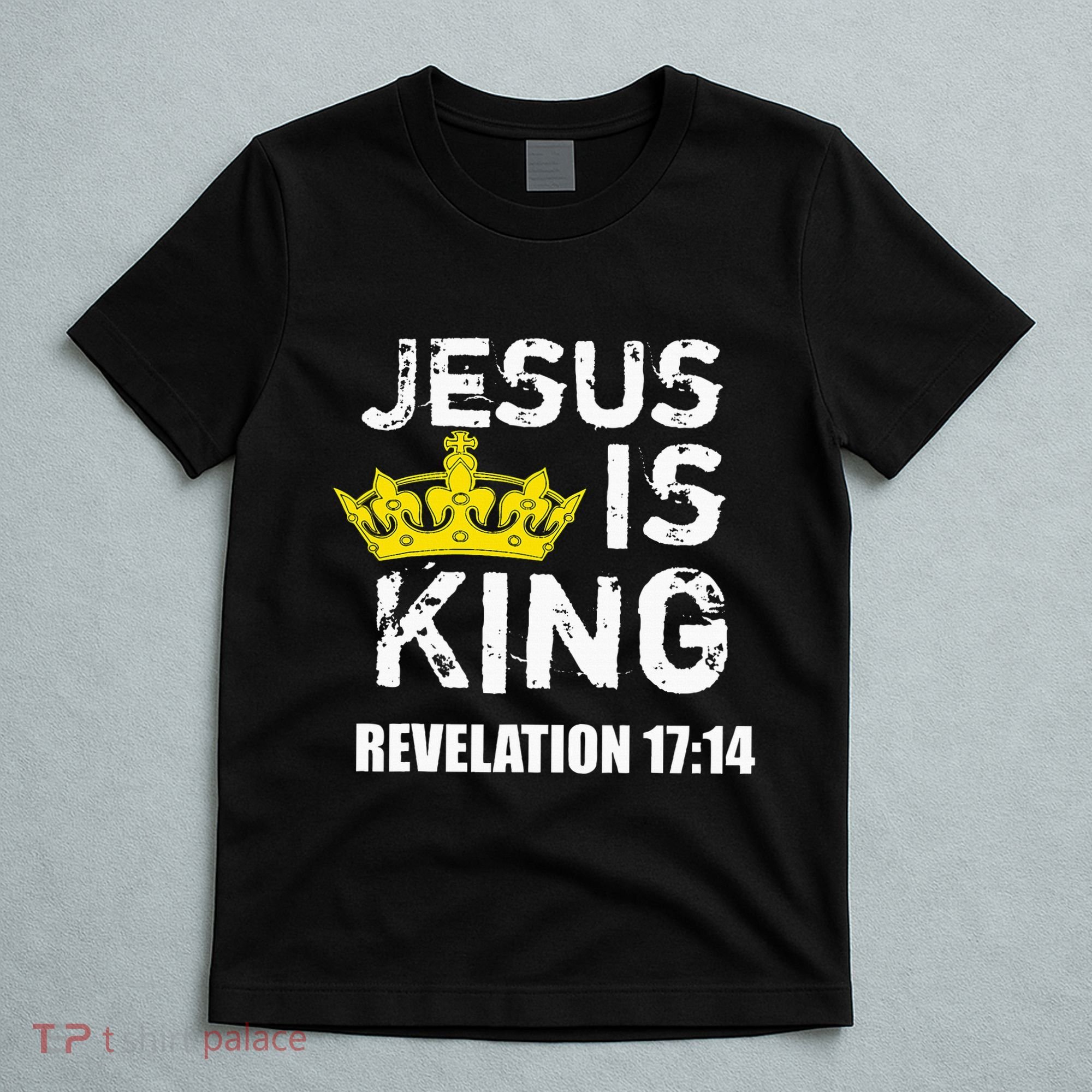 Jesus Is King Faith God Christian Jesus4m3 T-Shirt