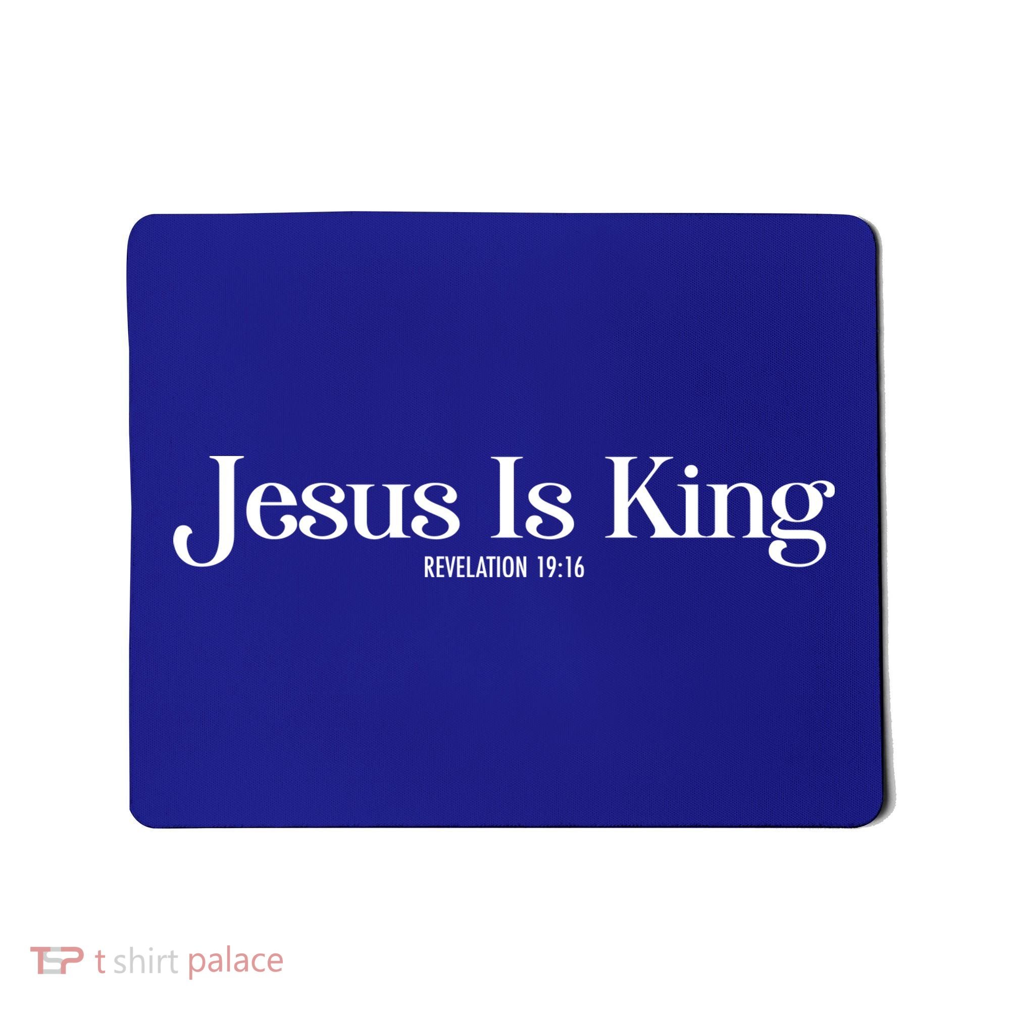 Jesus Is King Revelation 19 16 Mousepad