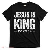 Jesus is King Revelation 1714 Christian Faith Bible Verse T-Shirt thumb 0