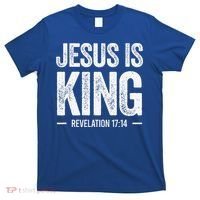 Jesus Is King Revelation 1714 Christian Faith Bible Verse T-Shirt thumb 0