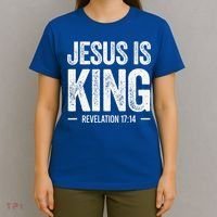 Jesus Is King Revelation 1714 Christian Faith Bible Verse T-Shirt thumb 4