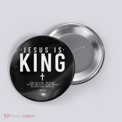Jesus Is King Jesus John 146 Costume Christian Button
