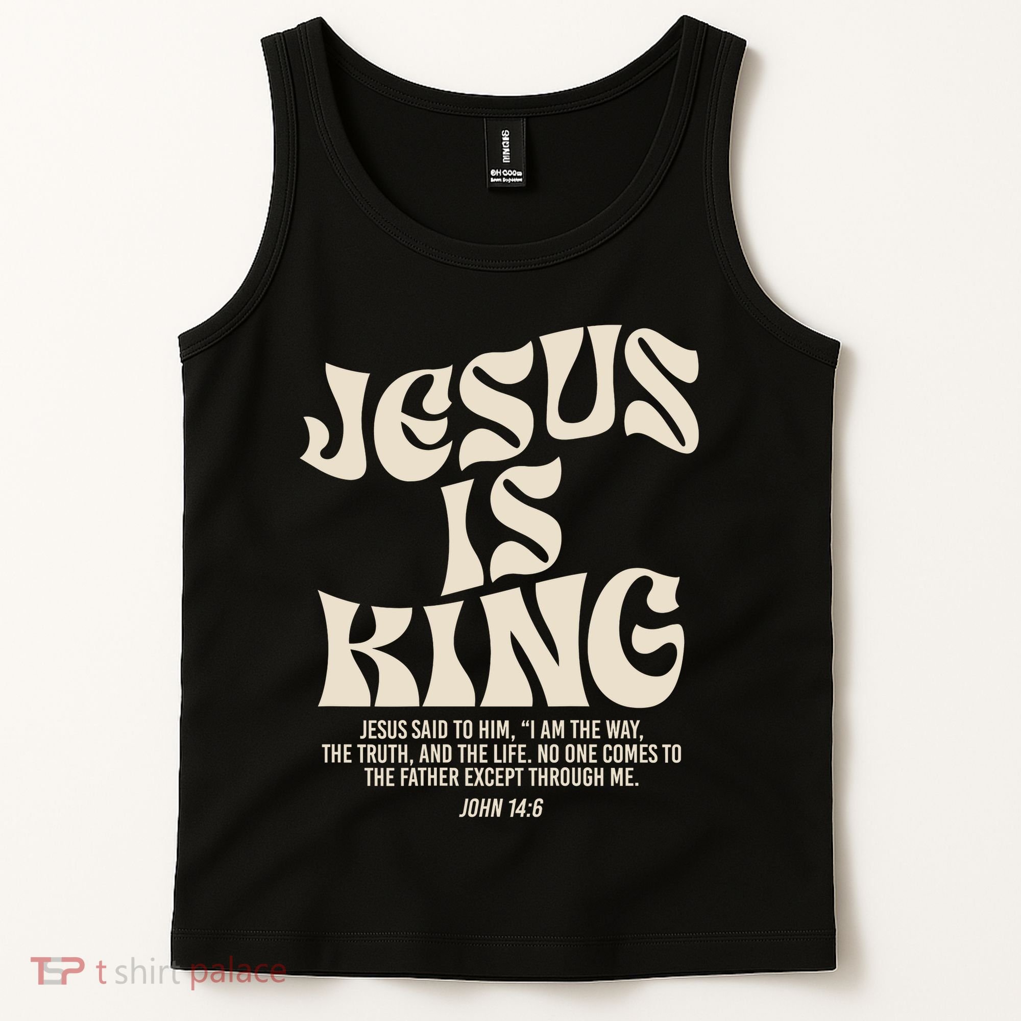 Jesus Is King Bible Verse John 146 Christian God Religious Tank Top