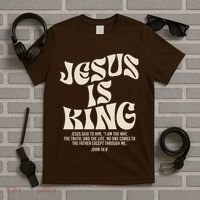 Jesus Is King Bible Verse John 146 Christian God Religious T-Shirt thumb 5