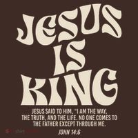 Jesus Is King Bible Verse John 146 Christian God Religious T-Shirt thumb 7