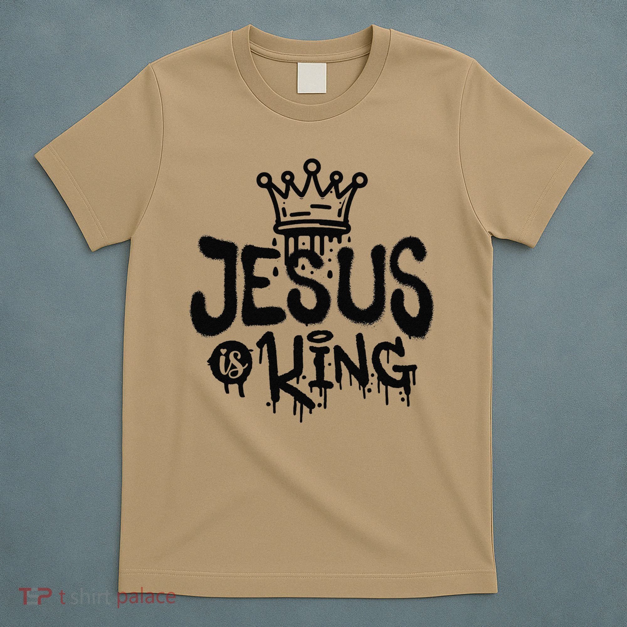 Jesus Is King Faith Religion Christian Spirituality T-Shirt