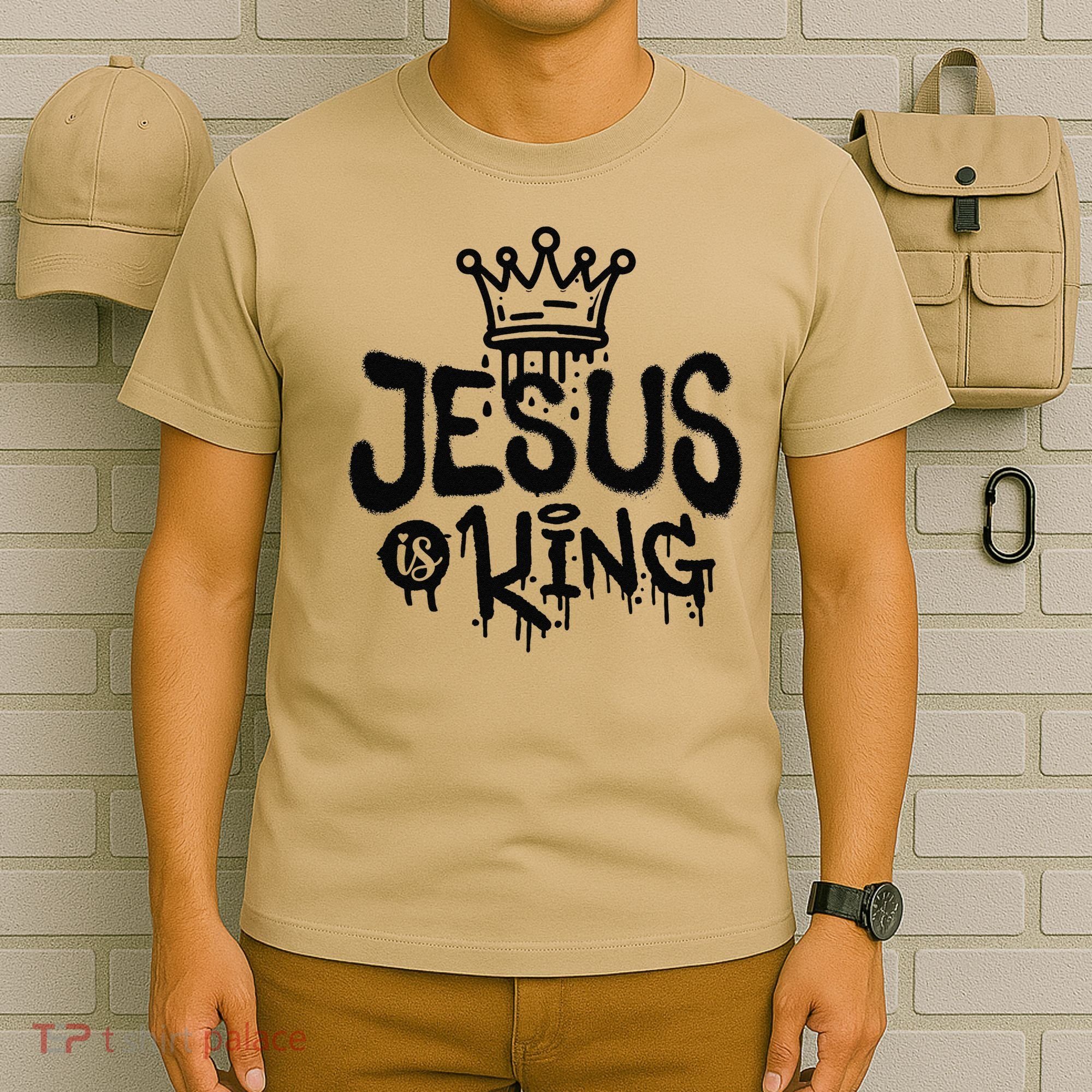 Jesus Is King Faith Religion Christian Spirituality T-Shirt
