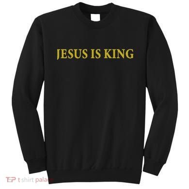 Jesus Is King Christian Sweatshirt