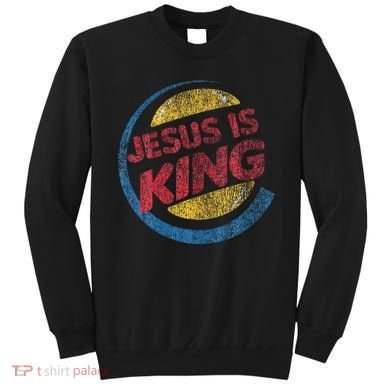 Jesus Is King Sweatshirt