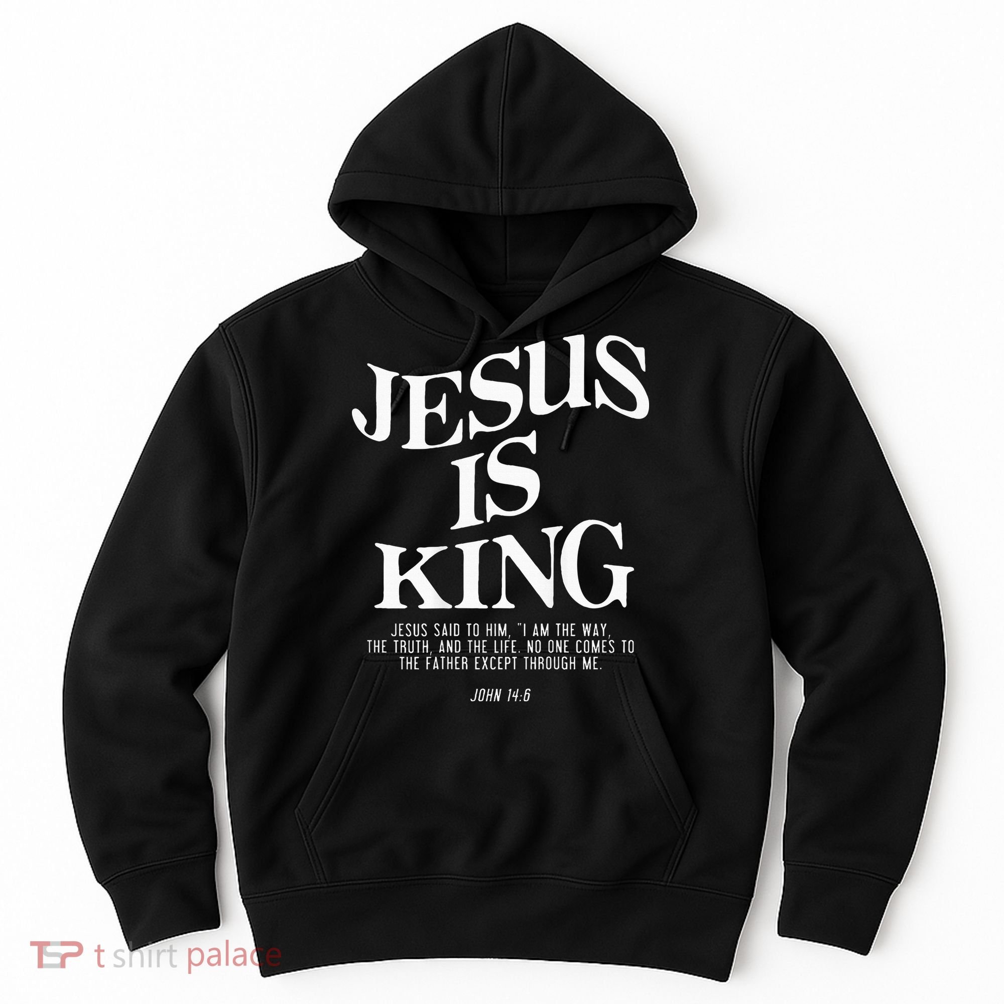Jesus Is King Jesus John 146 Costume Christian Hoodie