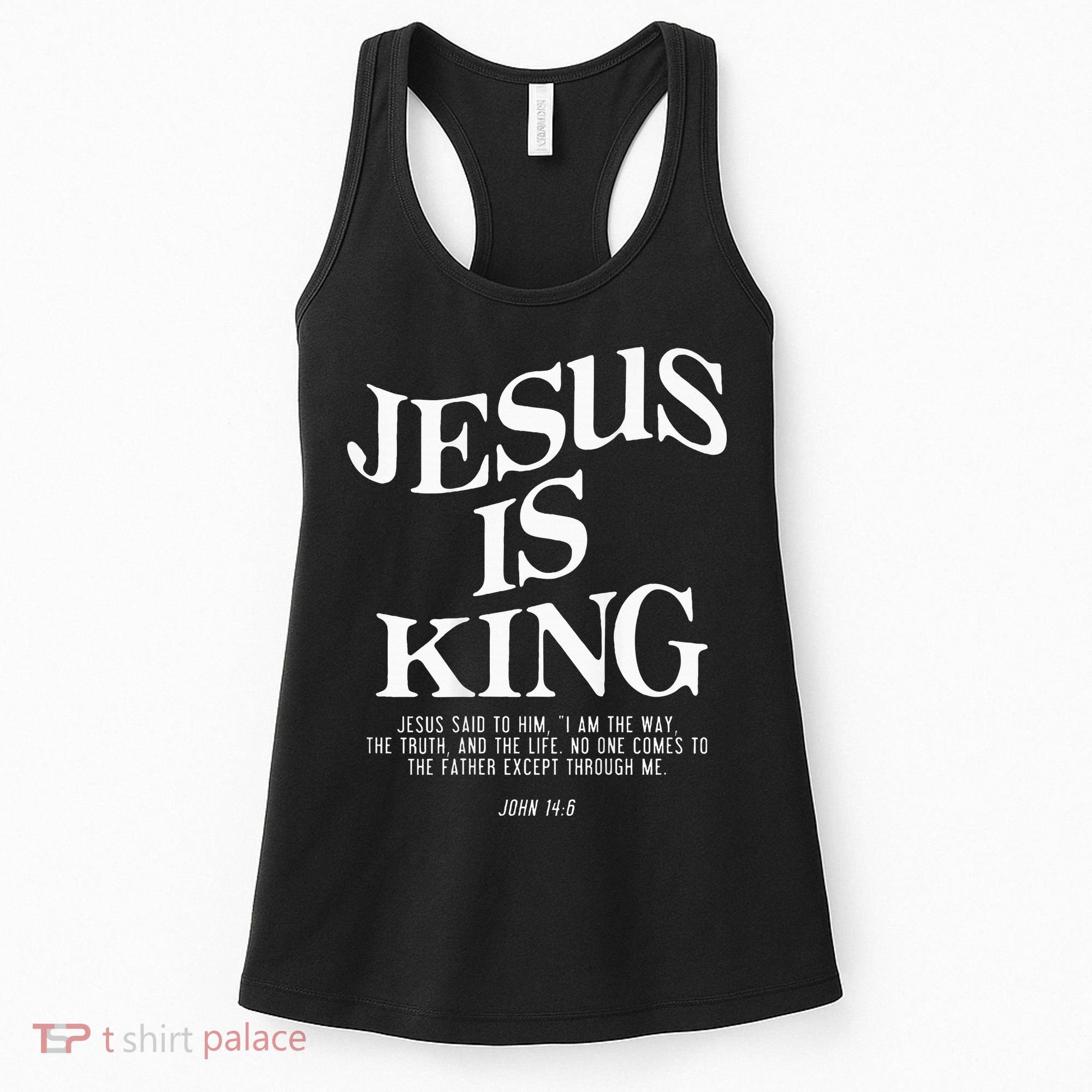 Jesus Is King Jesus John 146 Costume Christian Women's Tank Top