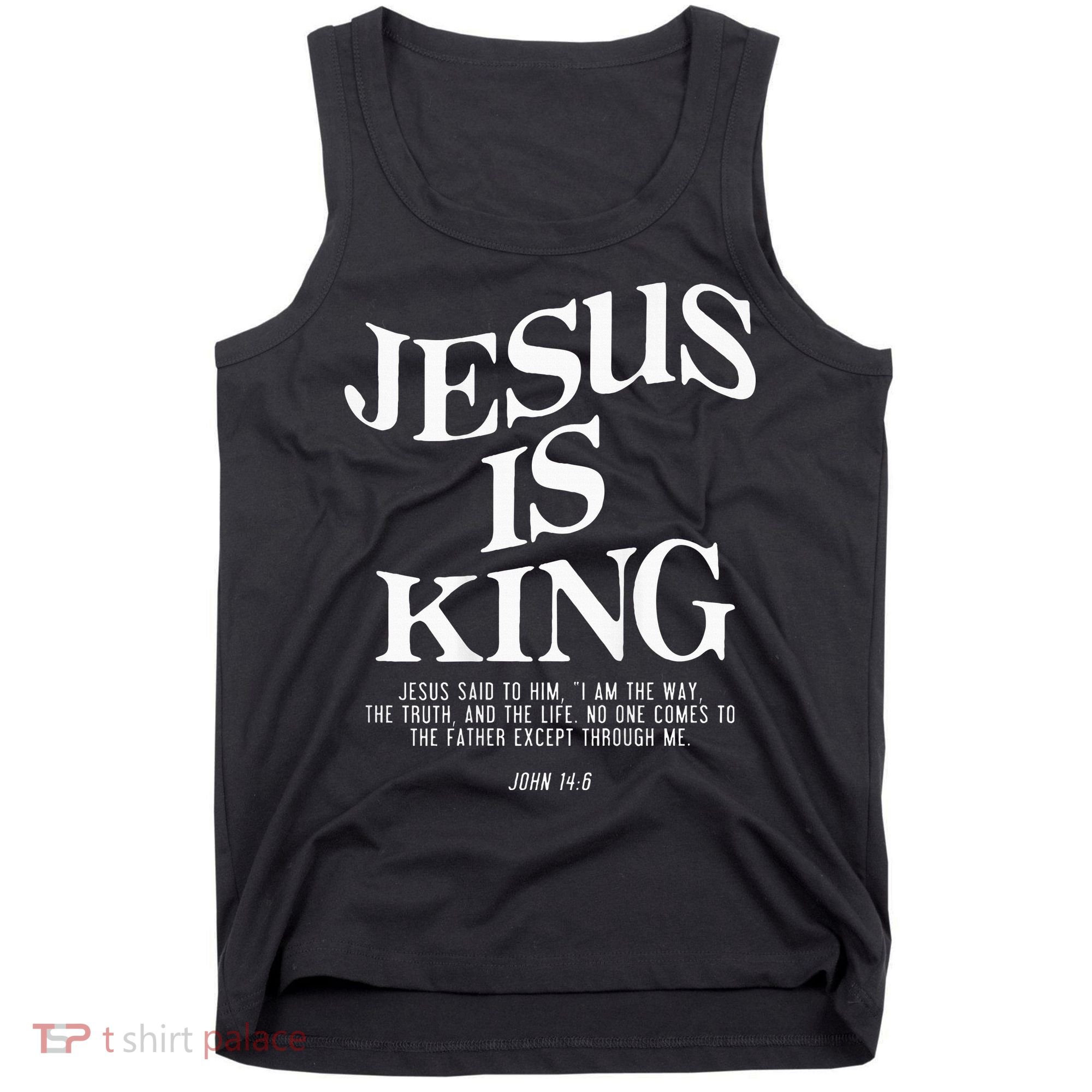 Jesus Is King Jesus John 146 Costume Christian Tank Top