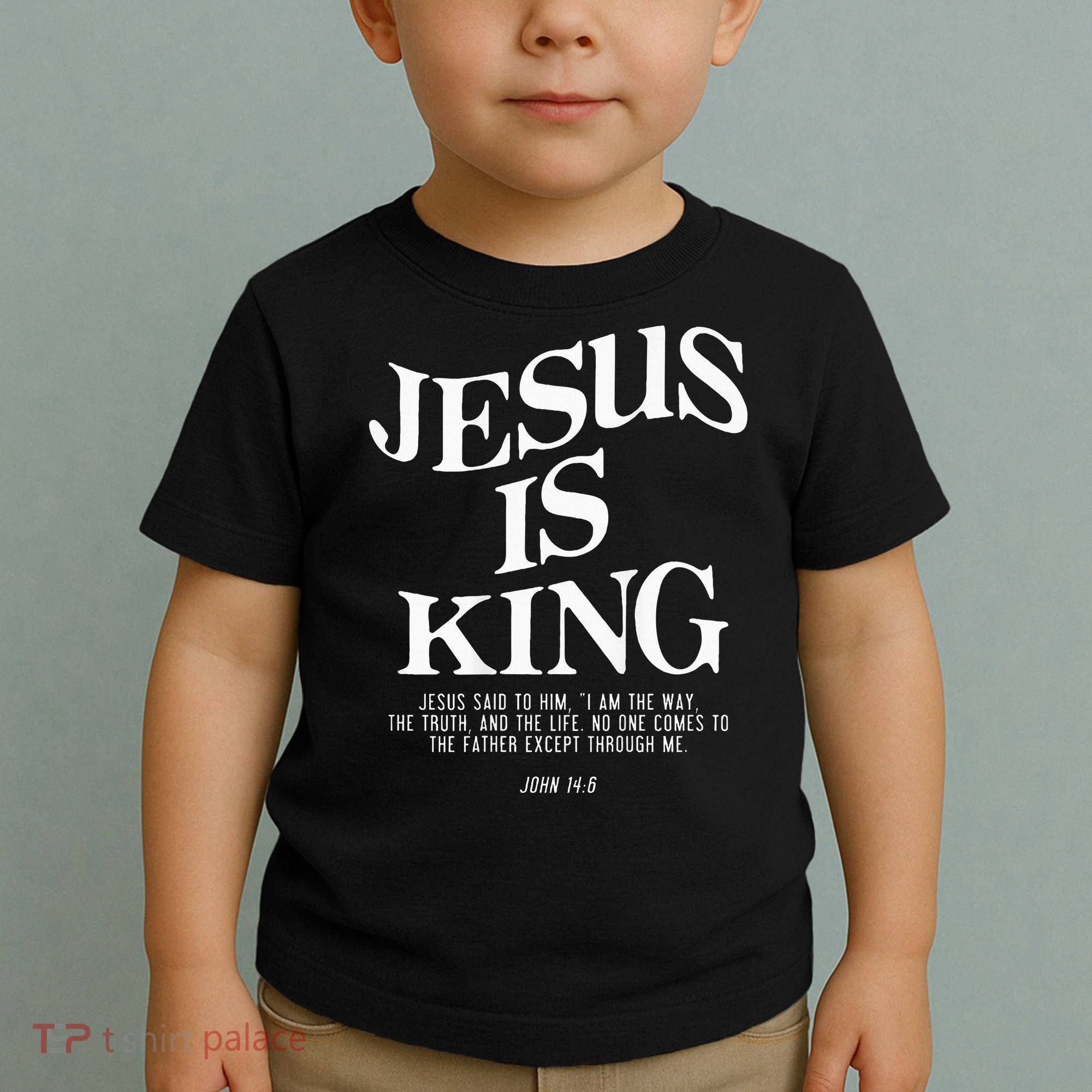 Jesus Is King Jesus John 146 Costume Christian Toddler T-Shirt
