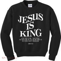 Jesus Is King Jesus John 146 Costume Christian Kids Sweatshirt thumb 0