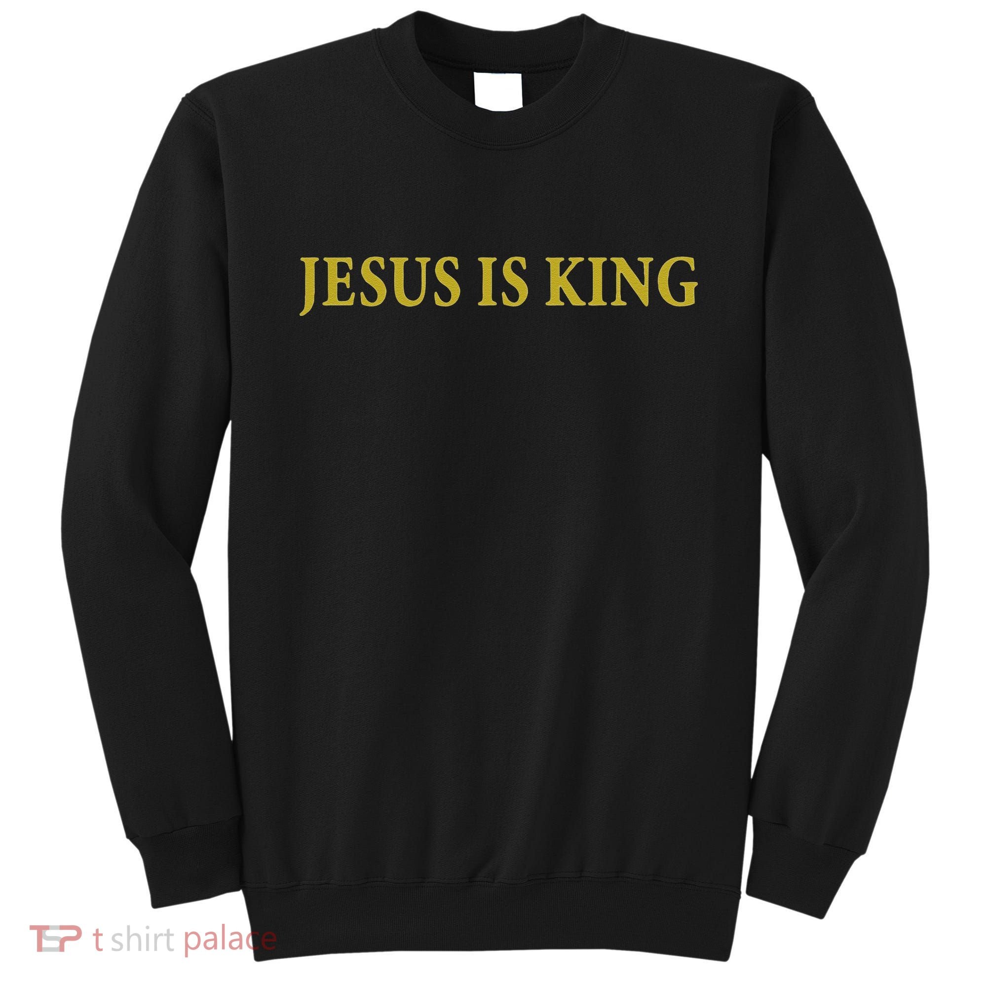 Jesus Is King Christian Sweatshirt