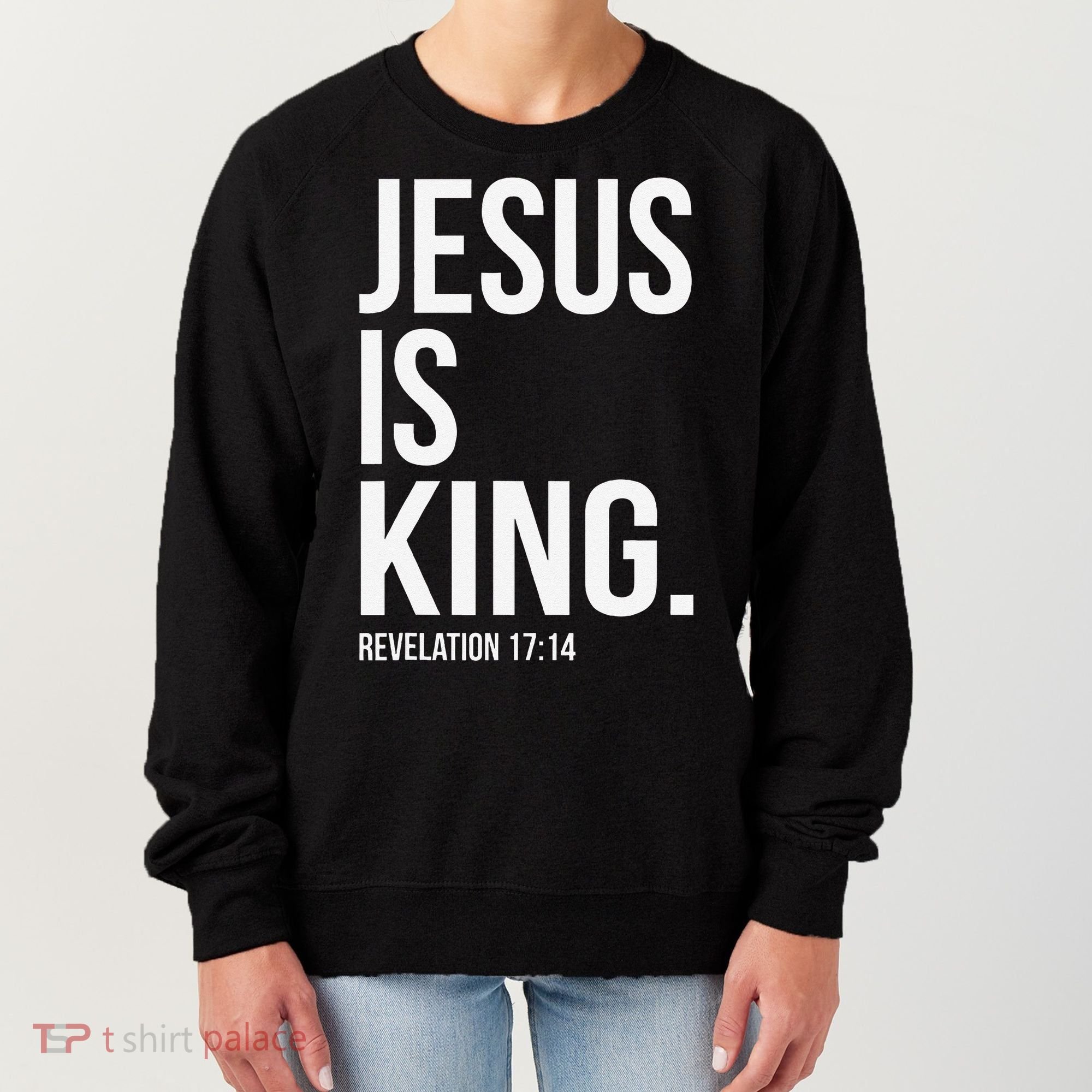 Jesus Is King Bible Scripture Christian Women's Sweatshirt