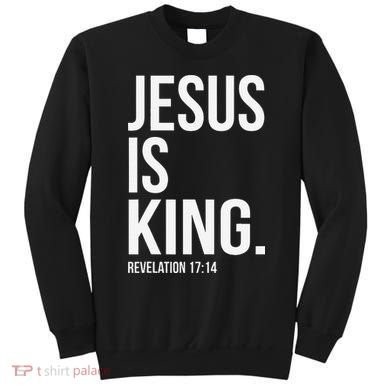 Jesus Is King Bible Scripture Christian Sweatshirt