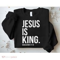 Jesus Is King Bible Scripture Christian Sweatshirt thumb 2