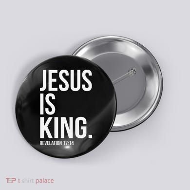 Jesus Is King Bible Scripture Christian Button