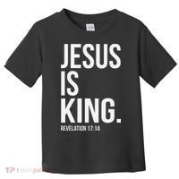 Jesus Is King Bible Scripture Christian Toddler T-Shirt thumb 0