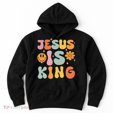 Jesus Is King Christian Religious Hoodie